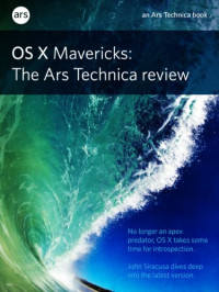 John Siracusa — OS X 10.9 Mavericks: The Ars Technica Review