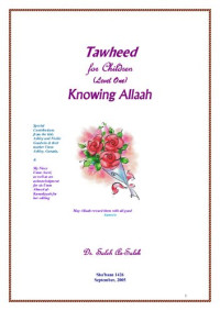 Dr Saleh as-Saleh — Tawheed for Children - (Level One) Knowing Allaah