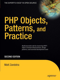 Matt Zandstra (auth.) — PHP Objects, Patterns, and Practice