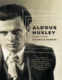 Nicholas Murray — Aldous Huxley