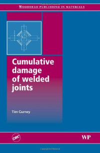 T.R. Gurney (Auth.) — Cumulative Damage of Welded Joints