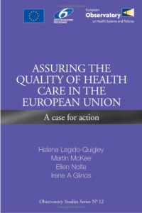 H. Legido-quigley — Assuring the Quality of Health Care in the European Union: A Case for Action
