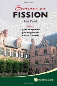 Cyriel Wagemans, Jan Wagemans, Pierre D'hondt — Seminar on Fission (Het Pand, Gent, Belgium, 17-20 May 2010)