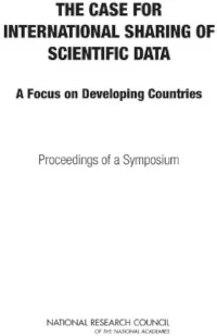 Committee On the Case of International Sharing of Scientific Data, Board on International Scientific Organizations Staff, Board on Research Data and Information, Policy and Global Affairs, National Research Council — Case For International Sharing Of Scientific Data : A Focus On Developing Countries