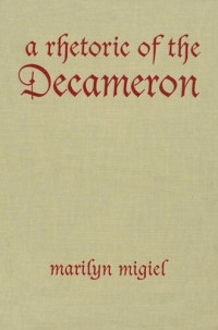 Marilyn Migiel — A Rhetoric of the Decameron