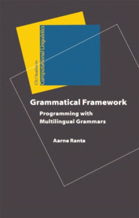 Aarne Ranta — Grammatical framework : programming with multilingual grammars
