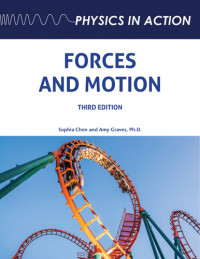 Sophia Chen; Amy Graves — Forces and Motion, Third Edition