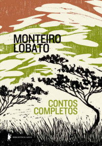 Monteiro Lobato — Contos completos