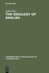 Jeffra Flaitz — The Ideology of English: French Perceptions of English as a World Language