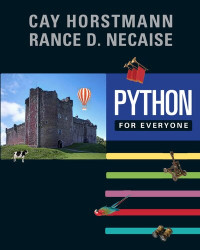 Cay S. Horstmann, Rance D. Necaise — Python for Everyone