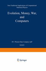 Prof. Dr. Suzana Moss de Oliveira, Prof. Dr. Paulo Murilo C. de Oliveira, Prof. Dr. Dietrich Stauffer (auth.) — Evolution, Money, War, and Computers: Non-Traditional Applications of Computational Statistical Physics