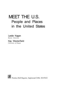 Kagan L., Westerfield K. — Meet the U.S.: People and Places in the United States