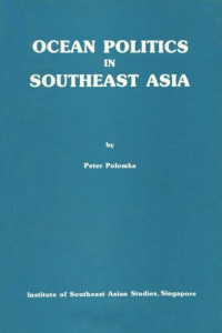 Peter Polomka — Ocean Politics in Southeast Asia