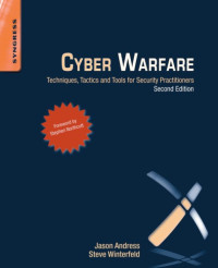 Andress, Jason;Winterfeld, Steve — Cyber Warfare