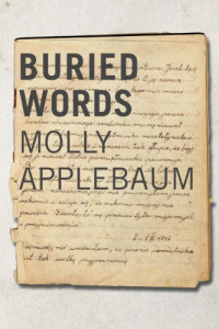 Applebaum, Molly — Buried words: the diary of Molly Applebaum