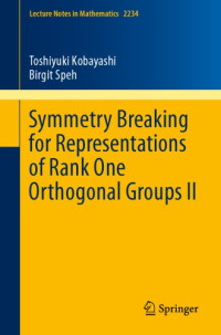 Kobayashi T., Speh B — Symmetry breaking for representations of rank one orthogonal groups II