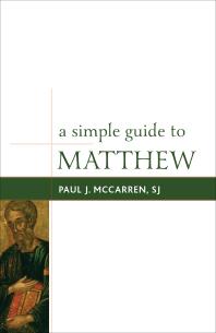 Paul J. McCarren, SJ — A Simple Guide to Matthew