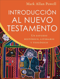 Mark Allan Powell — Introducción al Nuevo Testamento