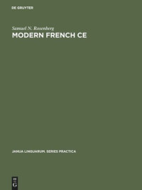 Samuel N. Rosenberg — Modern French CE: The Neuter Pronoun in Adjectival Predication