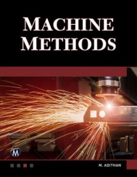 M. Adithan, PhD — Machine methods: a self-teaching introduction