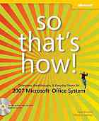 Evan Archilla; Tiffany Songvilay — So that's how! : timesavers, breakthroughs & everyday genius for 2007 Microsoft Office system