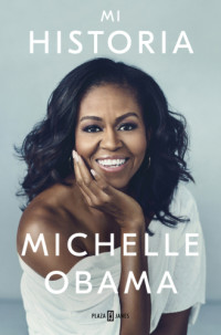 Obama, Michelle — Mi historia