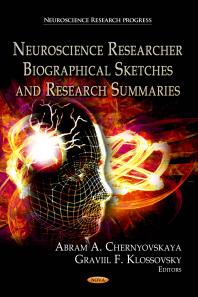 Abram A. Chernyovskaya; Graviil F. Klossovsky — Neuroscience Researcher Biographical Sketches and Research Summaries