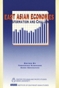 Toshihiko Kawagoe (editor); Sueo Sekiguchi (editor) — East Asian Economies: Transformation and Challenges