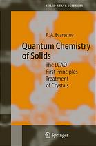 R  A Ėvarestov — Quantum chemistry of solids : the LCAO first principles treatment of crystals