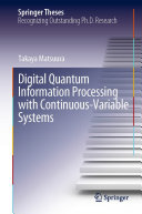 Takaya Matsuura — Digital Quantum Information Processing with Continuous-Variable Systems