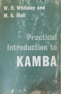 W.H. (Wilfred Howell) Whiteley, M.G. Muli — Practical Introduction to Kamba (Kĩkamba)