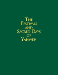 R. Clover — The festivals and sacred days of Yahweh : a scriptural study