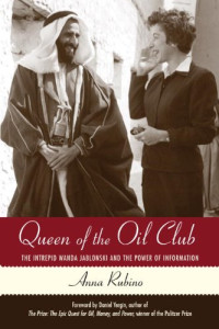 Anna Rubino — Queen of the Oil Club: The Intrepid Wanda Jablonski and the Power of Information