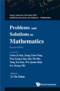 Li Ta-Tsien  (ed.) — Problems and solutions in mathematics (PhD qualifying questions)