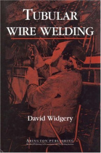 D Widgery, D. Widgery — Tubular Wire Welding