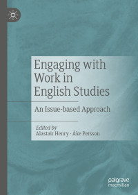 Alastair Henry, Åke Persson — Engaging with Work in English Studies: An Issue-based Approach