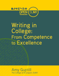 Amy Guptill — Writing in College: From Competence to Excellence