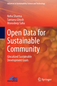 Neha Sharma, Santanu Ghosh, Monodeep Saha — Open data for sustainable community : glocalized sustainable development goals