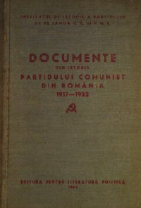coll. — Documente din istoria Partidului Comunist din România 1917—1922