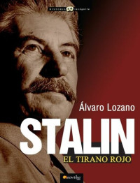 Álvaro Lozano Cutanda — Stalin, el tirano rojo