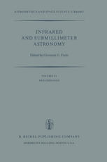 Frank J. Low (auth.), Giovanni G. Fazio (eds.) — Infrared and Submillimeter Astronomy: Proceedings of a Symposium Held in Philadelphia, Penn., U.S.A., June 8–10, 1976