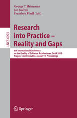 Jeffrey N. Magee (auth.), George T. Heineman, Jan Kofron, Frantisek Plasil (eds.) — Research into Practice – Reality and Gaps: 6th International Conference on the Quality of Software Architectures, QoSA 2010, Prague, Czech Republic, June 23 - 25, 2010. Proceedings