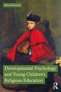 Olivera Petrovich — Developmental Psychology and Young Children’s Religious Education