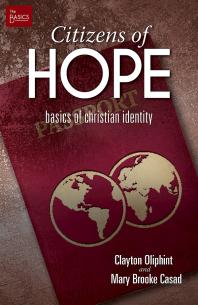 Clayton Oliphint; Mary Brooke Casad — Citizens of Hope : Basics of Christian Identity