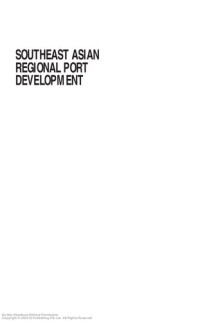 Lin Sien Chia; Mark Goh; ; Jose L. Tongzon — Southeast Asian regional port development : a comparative analysis