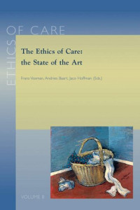 Frans Vosman (editor), Andries Baart (editor), Jaco Hoffman (editor) — The Ethics of Care: The State of the Art