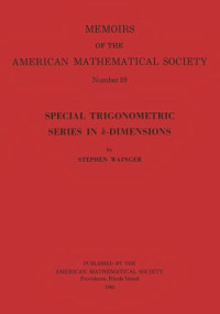 Stephen Wainger — Special Trigonometric Series in K Dimensions