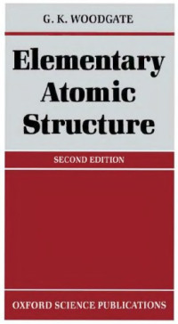 Woodgate G.K. — Elementary atomic structure