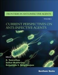 K. Tamreihao; Saikat Mukherjee; Debananda S. Ningthoujam — Current Perspectives on Anti-Infective Agents