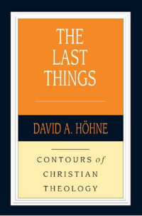 David Höhne — The Last Things